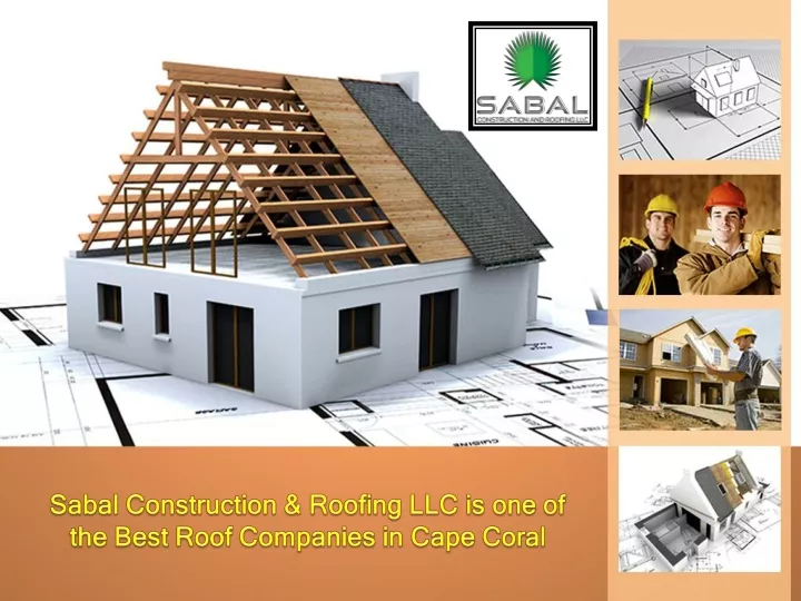 sabal construction roofing llc is one of the best roof companies in cape coral