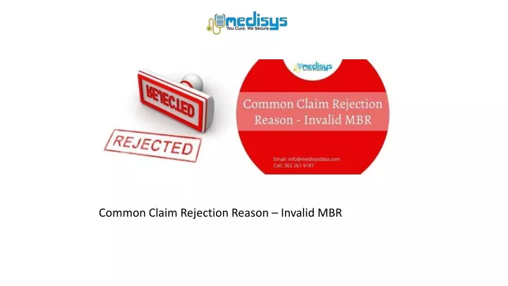 common claim rejection reason invalid mbr