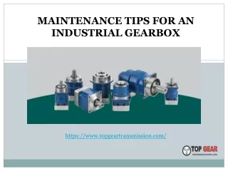 MAINTENANCE TIPS FOR AN INDUSTRIAL GEARBOX