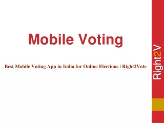 Best mobile voting app in India for Online Elections | Right2Vote