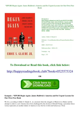 *EPUB$ Begin Again James Baldwin's America and Its Urgent Lessons for Our Own Fr