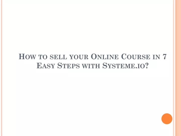 how to sell your online course in 7 easy steps with systeme io