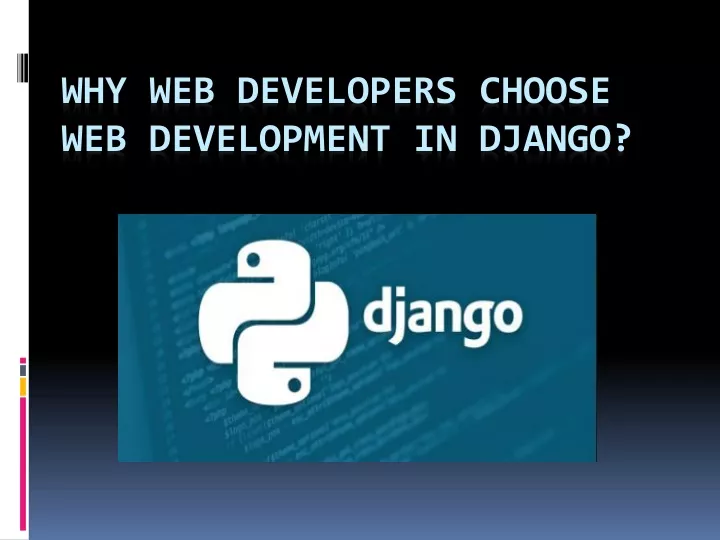why web developers choose web development in django