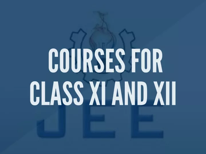 courses for cl a ss xi a nd xii