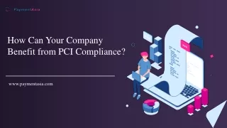 How Can Your Company Benefit from PCI Compliance?