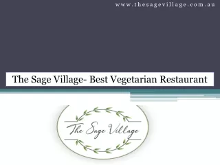 Best Vegetarian Restaurant At Macarthur Square- The Sage Village