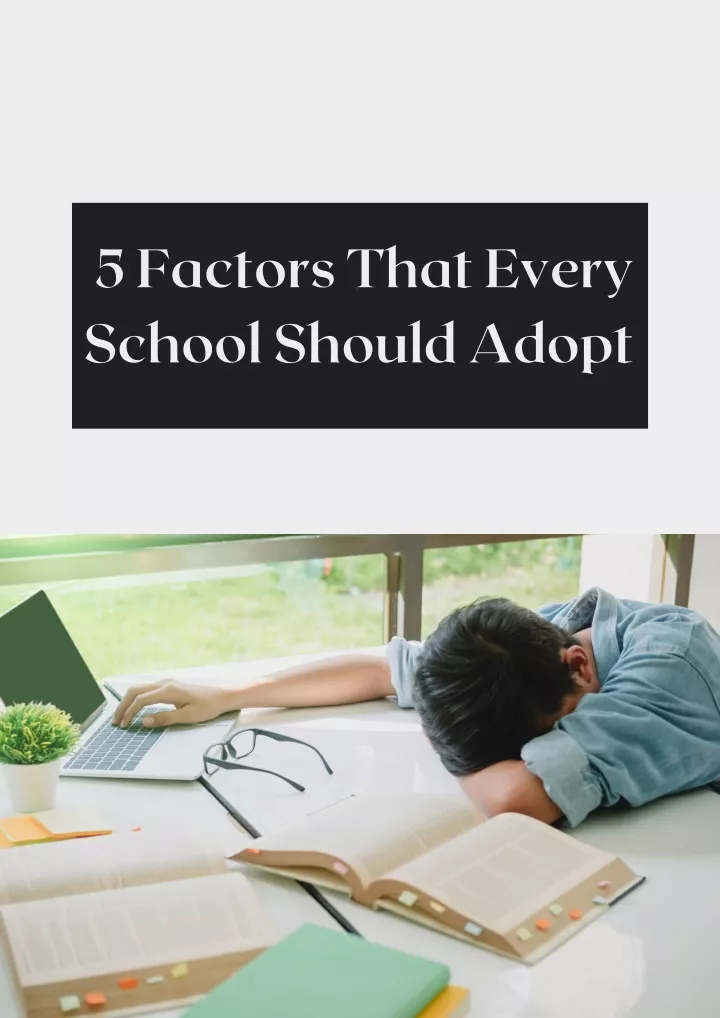 5 factors that every school should adopt