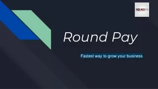 round pay