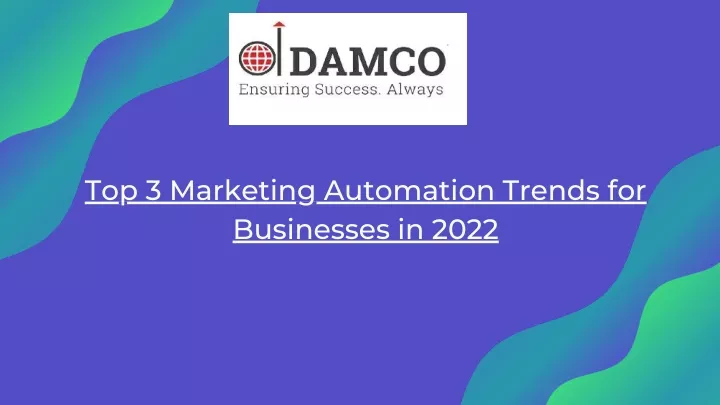 top 3 marketing automation trends for businesses