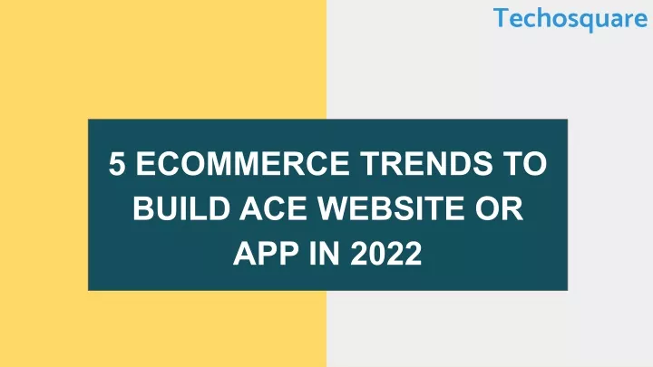 5 ecommerce trends to build ace website