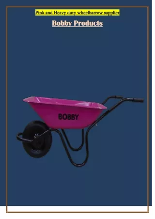 Pink and Heavy duty wheelbarrow supplier  | Bobby Products