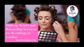 Makeup Artists and Hairstyling Services for Weddings in London