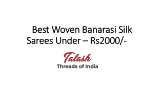 Best Woven Banarasi Silk Sarees Under – 2000RS