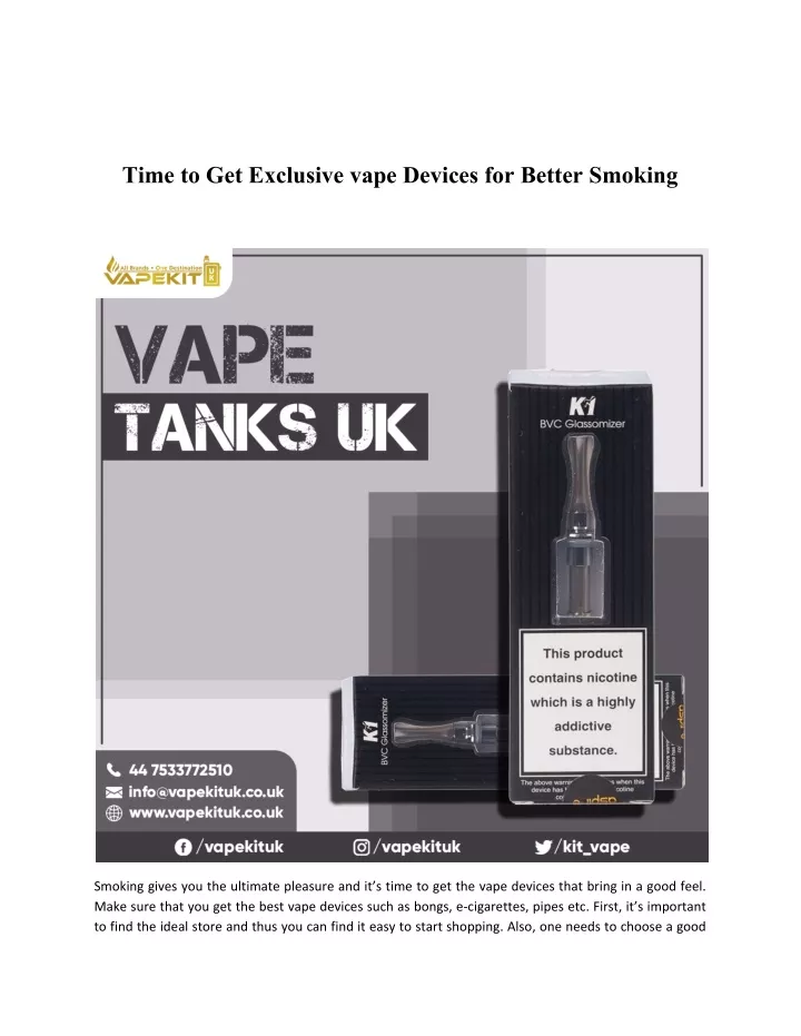 time to get exclusive vape devices for better