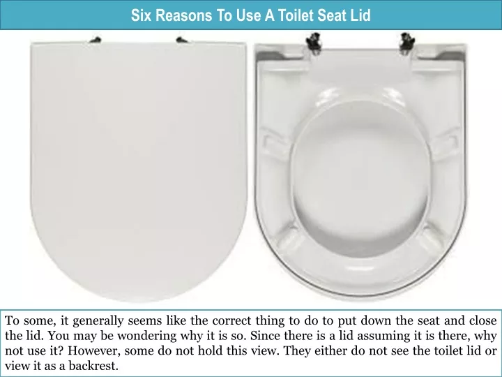 six reasons to use a toilet seat lid