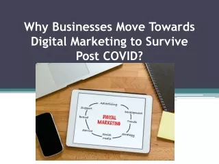 Why Do Businesses Move Towards Digital Marketing to Survive Post-COVID?