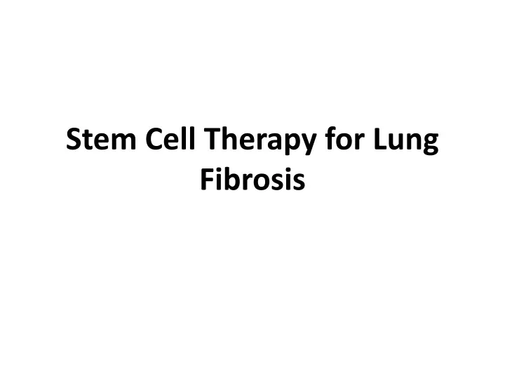 stem cell therapy for lung fibrosis