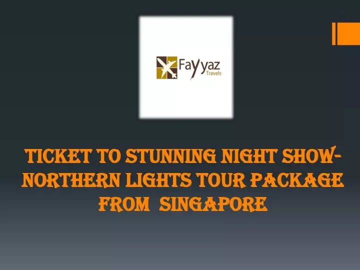 ticket to stunning night show northern lights tour package from singapore