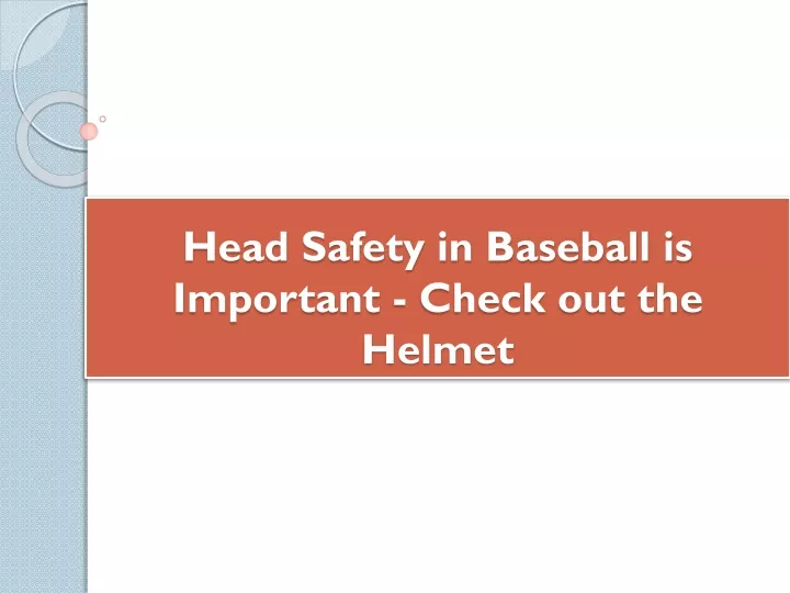 head safety in baseball is important check out the helmet