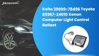 koito 39000 78496 toyota 85967 24010 xenon