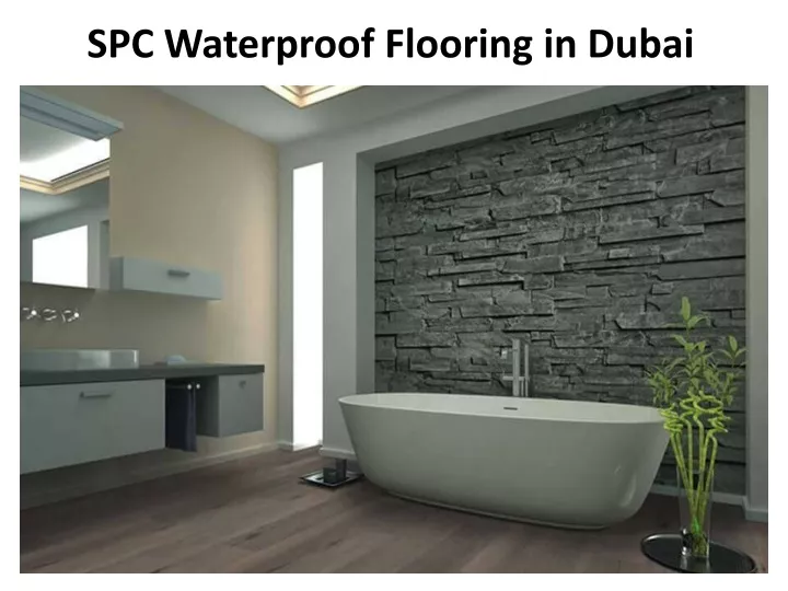 spc waterproof flooring in dubai