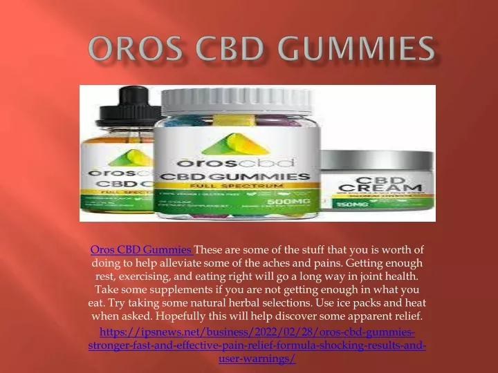 oros cbd gummies these are some of the stuff that