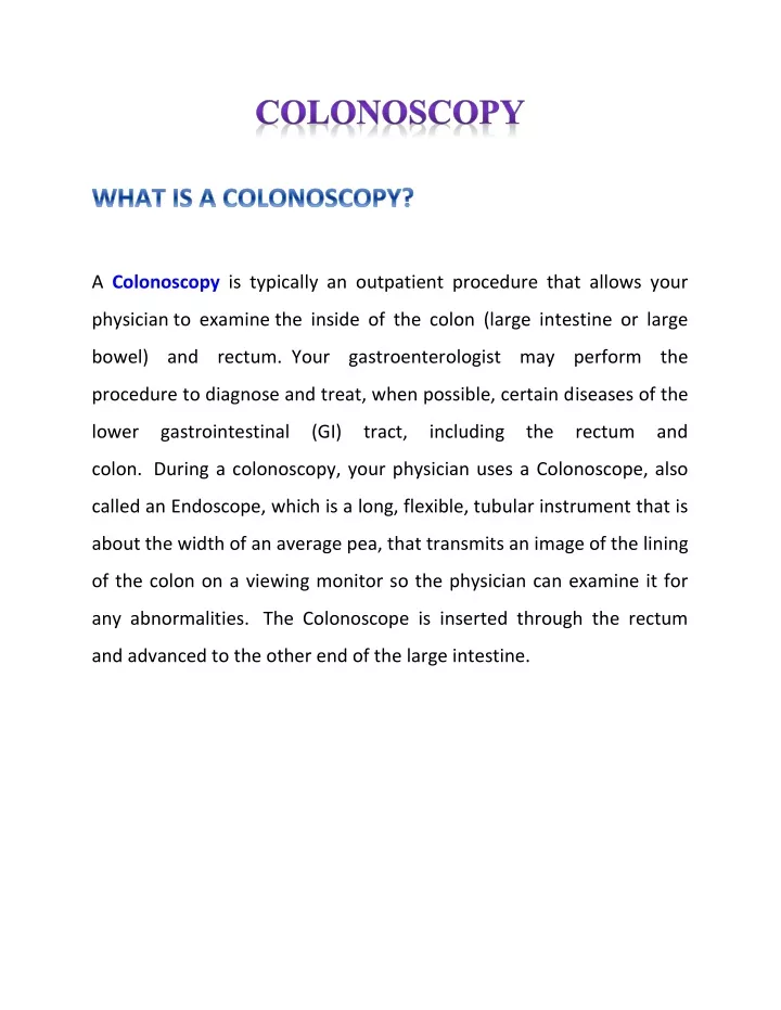 a colonoscopy is typically an outpatient