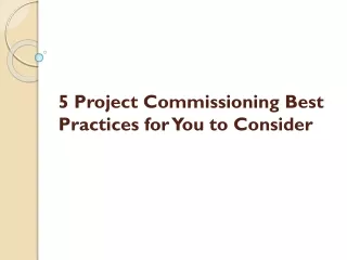 5 project commissioning best practices for you to consider