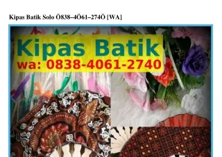 Kipas Batik Solo O8З8.4OϬI.274O{WA}