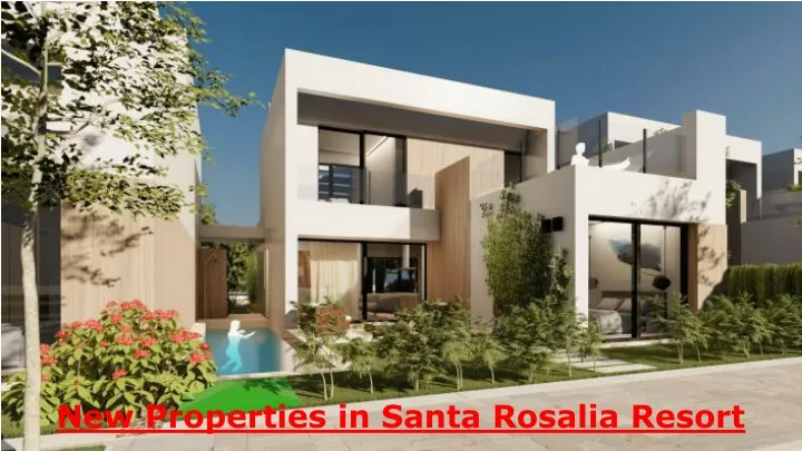 new properties in santa rosalia resort