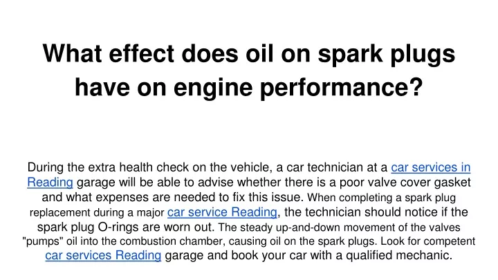 what effect does oil on spark plugs have on engine performance