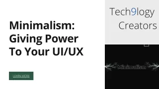 Minimalism Giving Power To Your UIUX