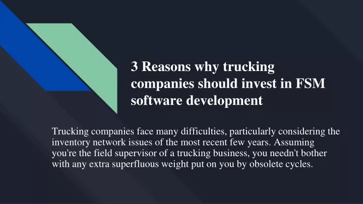 3 reasons why trucking companies should invest in fsm software development