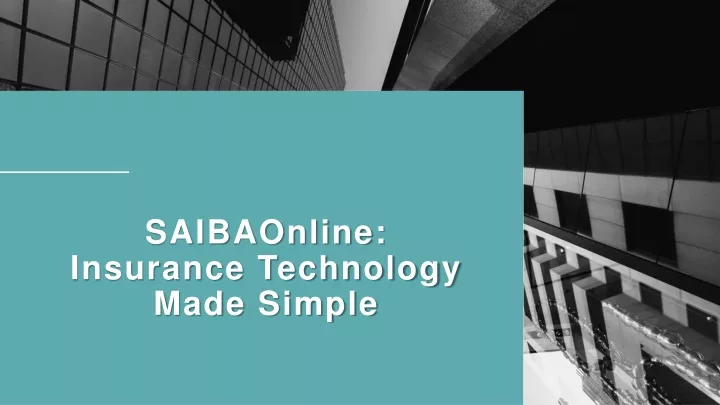 saibaonline insurance technology made simple