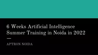 6 Weeks Artificial Intelligence Summer Training in Noida in 2022