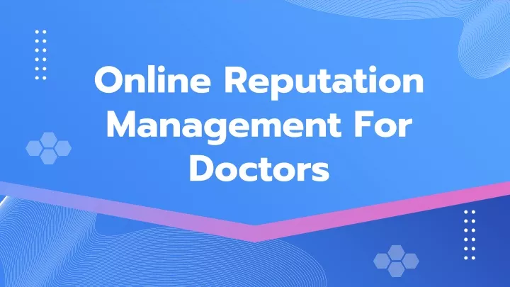 online reputation management for doctors