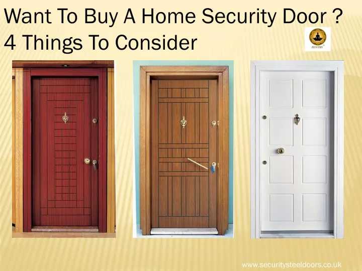 want to buy a home security door 4 things