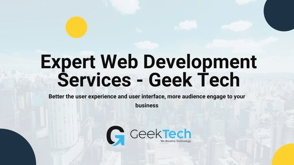 PPT - Expert Web Development Services - Geek Tech PowerPoint ...