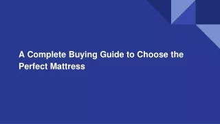 A Complete Buying Guide to Choose the Perfect Mattress