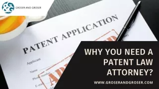 Why do You Need a Patent Law Attorney