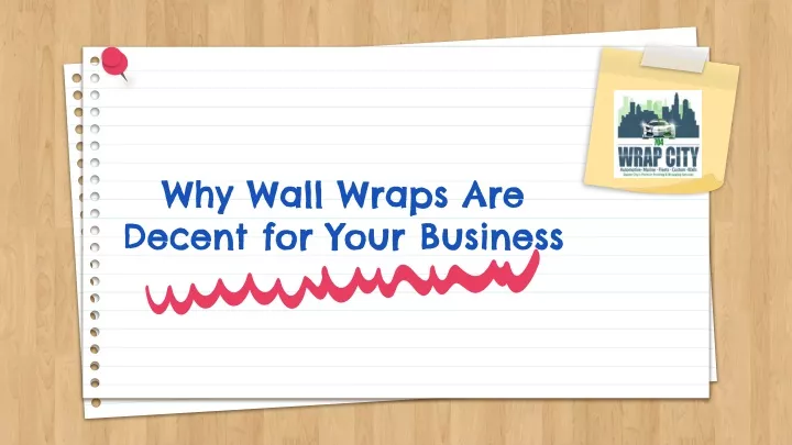 why wall wraps are decent for your business