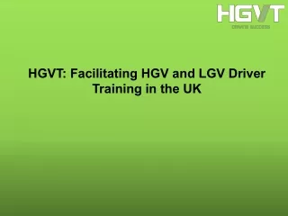 HGVT Facilitating HGV and LGV Driver Training in the UK