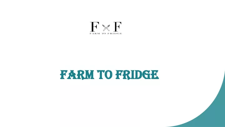 farm to fridge