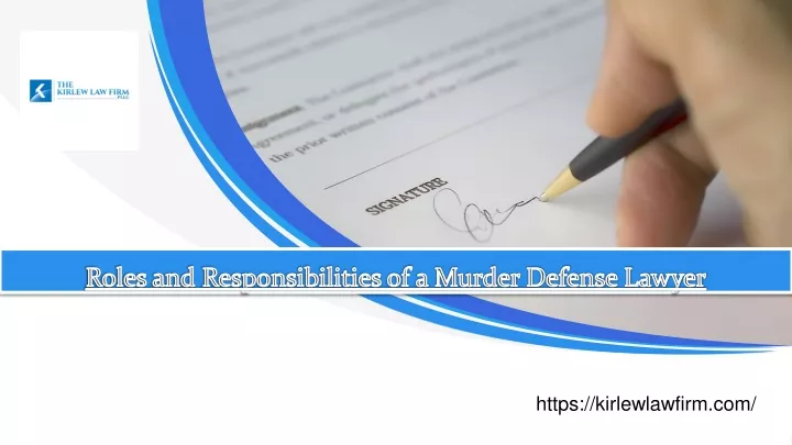 roles and responsibilities of a murder defense