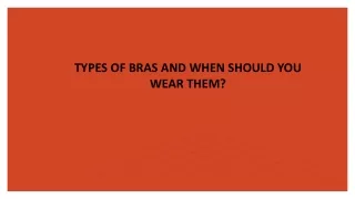 types of bras and when should you wear them