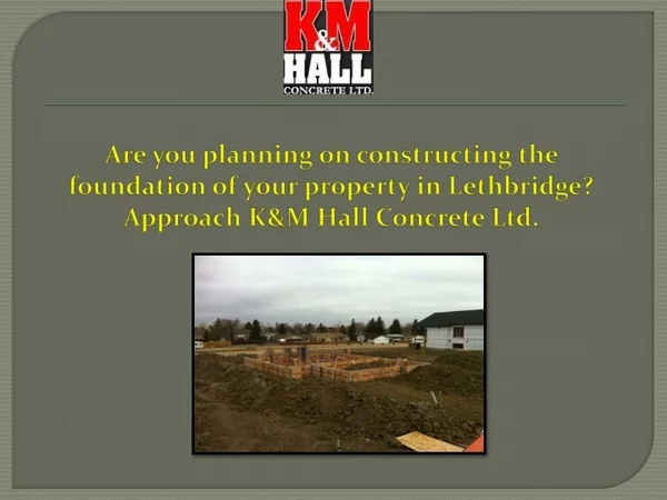 K&M Hall Concrete Ltd -Helps you Build a Strong Basement in Southern Alberta