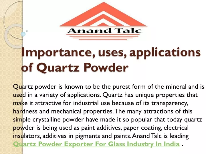 importance uses applications of quartz powder
