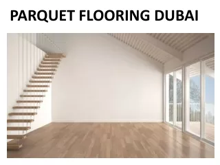 PARQUET FLOORING DUBAI