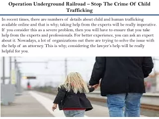 Operation Underground Railroad – Stop The Crime Of Child Trafficking