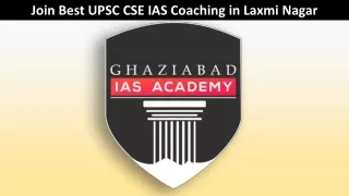 Best UPSC Coaching in Laxmi Nagar  - Ghaziabad IAS Academy - 8851330108